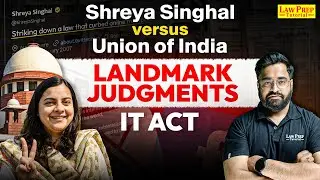 Landmark Judgements : IT Act | Shreya Singhal Vs Union of India | Legal Reasoning for CLAT 2026