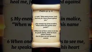 Psalm 41:4-6 &ndash; Heal Me, for I Have Sinned