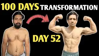 Day 52 Fat to Fit Transformation | Still Grinding, No Excuses| Lavkush Fitness