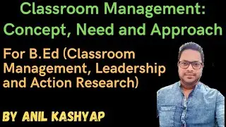 Classroom Management |for B.Ed (Classroom Management Leadership and Action Research|