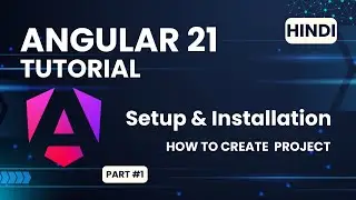 Angular 21 Tutorial in Hindi | Setup and Installation (Node.js, VS Code, Angular CLI) | #1
