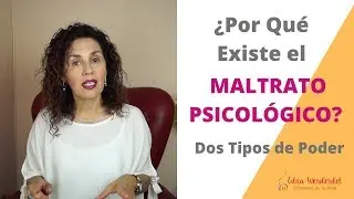 Por Qué Existe el Maltrato Psicológico