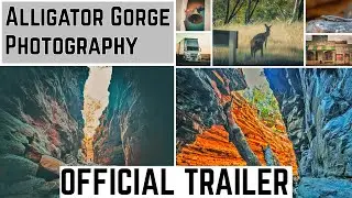 Alligator Gorge Photography Adventure: Road-Trip Photography [OFFICIAL TRAILER]