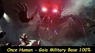 Once Human - Gaia Military Base - All Mystical , gear crates, Elite enemy locations
