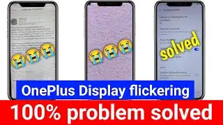 ⛔oneplus display flickering | oneplus 7 pro display flickering | oneplus flickering issue | 2024