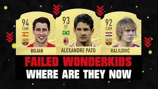 BIGGEST FAILED WONDERKIDS IN FIFA HISTORY Where Are They Now! 😱🔥 ft. Pato, Bojan, Halilovic... etc
