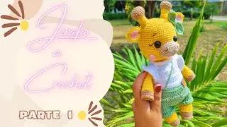 JIRAFA AMIGURUMI TEJIDO A CROCHET / PASO A PASO / PARTE I