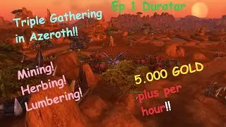 Triple gathering in Azeroth Zone by Zone Ep1 Durotar
