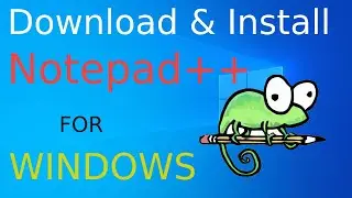 How to Install Notepad++ on Windows 10 - 64 bit | Download & Install Notepad++