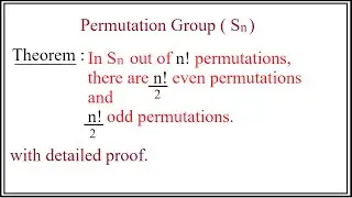 In Sn exactly half are even and half are odd permutations|Permutation group|Part 9|Proof|Lecture 69