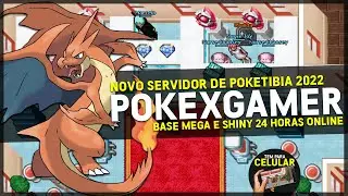 Novo Poketibia Mobile 2022 - PokeXGamer Base Megas e Shinys | 24 Horas Online