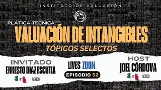 Valuación de Intangibles y Negocios I Ernesto Diaz Escutia