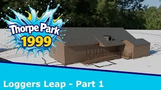 Thorpe Park 1999: Loggers Leap Part 1 | Unreal Engine Recreation