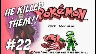 Pokémon 🅲🅾🅲🅺 Version - Who's The Daddy, The Plot Thickens  #22 (final)