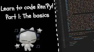 Learn to code Ren'py for beginners! | Part 1: The basics | READ DESC