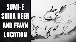 Sumi-e Shika Deer and Fawn Location (Mother and Child Shika Deer Location )