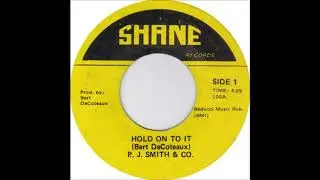P J Smith & Co   -  Hold on to it