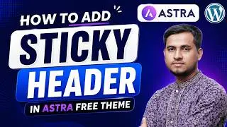 How to Add Sticky Header in Astra Free Theme in 2025 | Sticky Menu in Astra Free Version