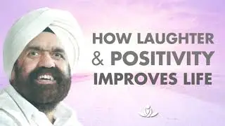 How Laughter & Positivity Improves Life