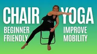 Chair Yoga for Seniors & Beginners | Gentle Chair Yoga for Mobility