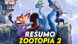 ZOOTOPIA 2 - RESUMO COMPLETO E DETALHADO! (em poucos minutos) | RESUMO DO FILME ZOOTOPIA 2