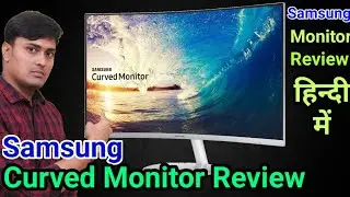 Samsung 27 inch (LC27F591) LED Curved Full HD Monitor with AMD FreeSync Full Review In Hindi.