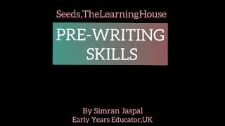 PRE-WRITING SKILLS in Early Years Pt-1