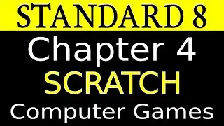 Standard 8| Chapter 4|SCRATCH