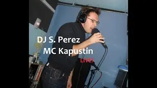 DJ S. Perez & MC Kapustin live! @ 16BITFM 08.10.2008