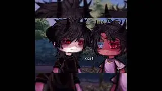Kids?|| xenako/ gacha tiktoktrend| with xander
