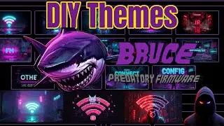 How to Make Your Own Bruce Firmware Themes &ndash; Static & Live Animated Theme Tutorial! 🦈 Easy DIY! 