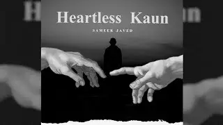 Heartless Kaun - Sameer Javed - Official Audio - Prod By. @ramanthekidmusixx