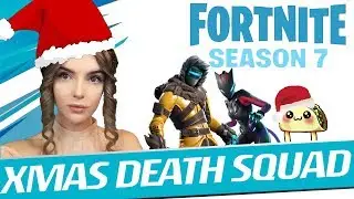 XMAS - DEATHSQUAD - LOEYA PLAYING FORTNITE BATTLE ROYALE