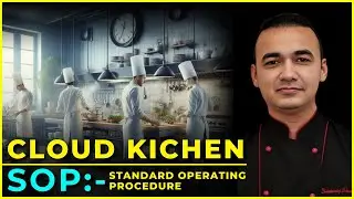 Cloud Kitchen SOP | Standard Operating Procedure of Cloud Kitchen | Cloud Kitchen Process Making