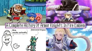 A Complete History Of Armor Knights In Fire Emblem