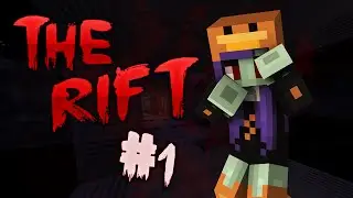 Minecraft | THE RIFT- Horror Map | Part 1 | WHAT WAS THAT?