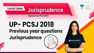 UP- PCSJ 2018, Previous Year Questions - Jurisprudence | Jurisprudence | By Apoorva Purohit