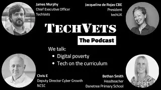TechVets The Podcast: Digital Poverty & Should Tech Education be on the Curriculum?