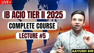 IB ACIO Tier II 2025 Complete Course | Lecture 5 |  Essay, Long Answer & Comprehension | Vyasa IAS