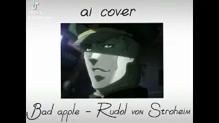 Bad apple - Rudol von Stroheim (ai cover)