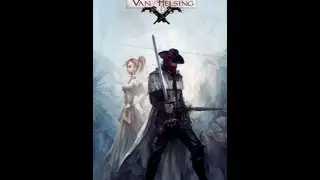 Crixus plays the adventures of VanHelsing