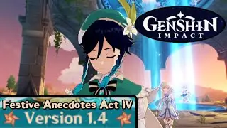 Dream of Wind and Flowers - Festive Anecdotes Act IV (Windblume Festival) - Genshin Impact v.1.4