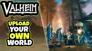 Valheim: Upload Your Own World to Dedicated Server