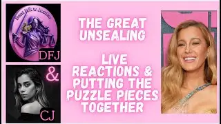 The Great Unsealing- @CJournalist24  &DFJ Live Reactions & Putting the Puzzle Pieces Together IEWU