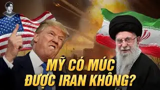 TRUMP KHOE HẠM ĐỘI ĐẾN VÂY IRAN “TO HƠN CẢ VENEZUELA” - MỸ CÓ ĂN ĐƯỢC IRAN KHÔNG?
