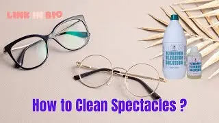 Instructions for Cleaning spectacles and glasses Using ESLOC USC 2 Ultrasonic Cleaning Solution.