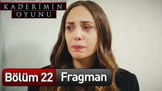 Kaderimin Oyunu 22. B&ouml;l&uuml;m Fragman