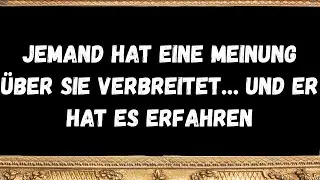 Jemand hat eine Meinung über Sie verbreitet… und er hat es erfahren  Botschaften der Engel
