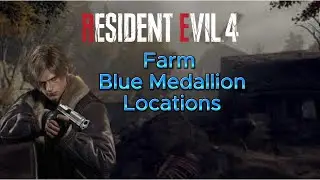Resident Evil 4 Remake Farm Blue Medallion Locations