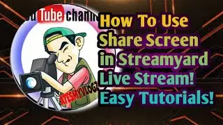 How To Use Share Screen in Streamyard Live Stream II my Own Tutorials